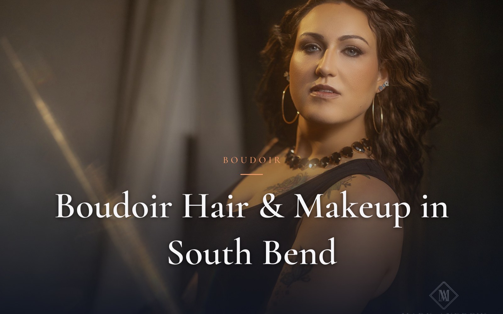 Boudoir Hair & Makeup in South Bend